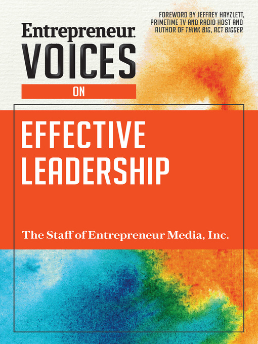 Title details for Entrepreneur Voices on Effective Leadership by The Staff of Entrepreneur Media - Available